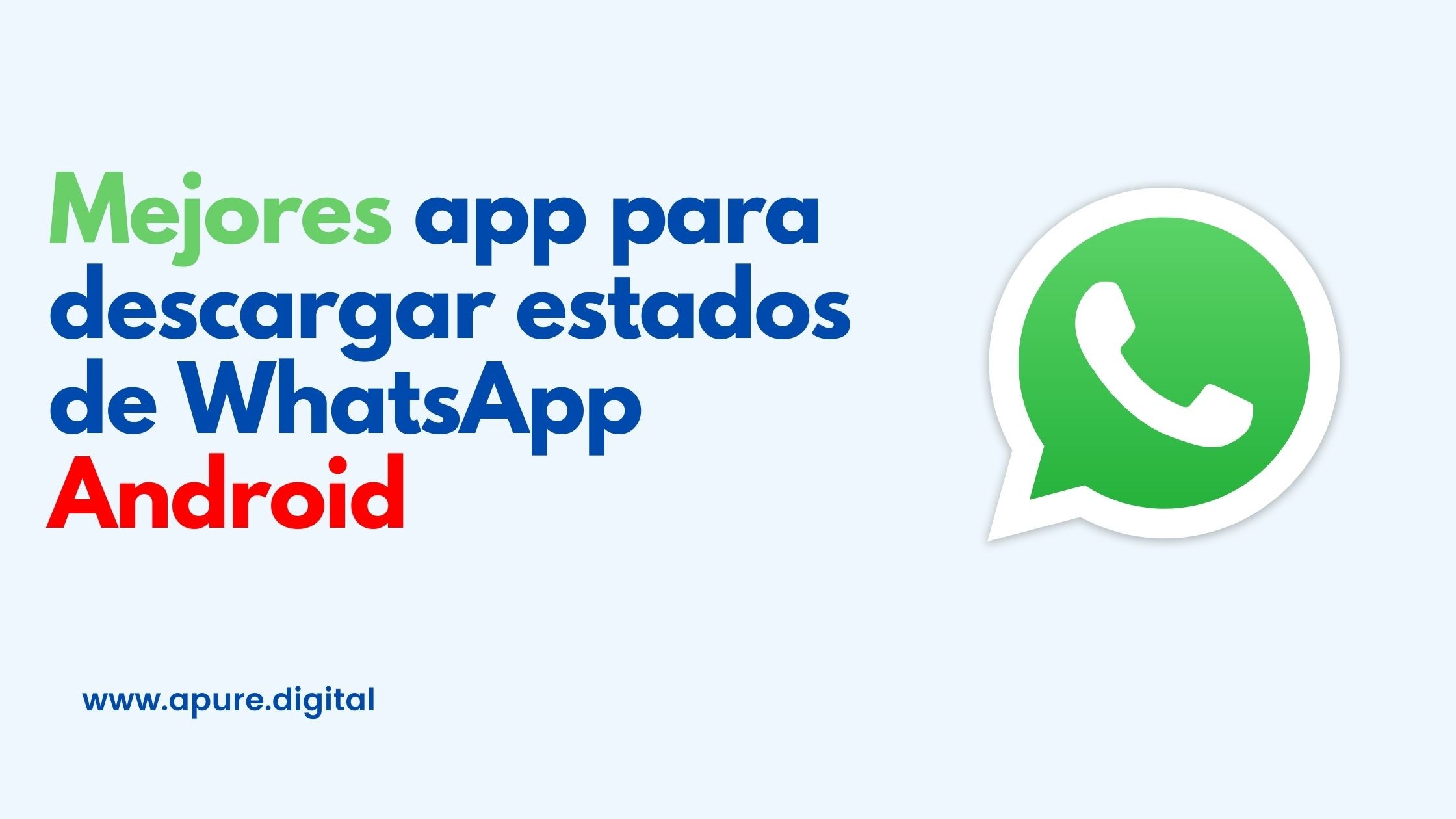 mejores app para descargar estados de WhatsApp Android